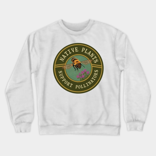 Native plants support pollinators Crewneck Sweatshirt by sivelobanova